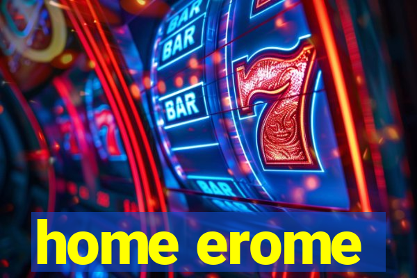 home erome
